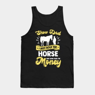 Funny Horse Show Dad Gift Tank Top